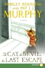 Image for The Cat, the Devil, and the Last Escape [Large Print]