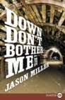 Image for Down Don&#39;t Bother Me