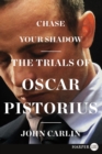 Image for Chase Your Shadow : The Trials of Oscar Pistorius