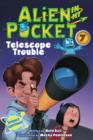 Image for Alien in My Pocket #7: Telescope Troubles : 7