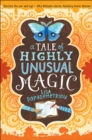 Image for Tale of Highly Unusual Magic
