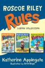 Image for Roscoe Riley Rules 3-Book Collection: Never Glue Your Friends to Chairs, Never Swipe a Bully&#39;s Bear, Don&#39;t Swap Your Sweater for a Dog