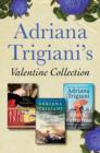 Image for Adriana Trigiani&#39;s Valentine Collection: Very Valentine, Brava, Valentine, and The Supreme Macaroni Company