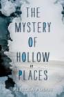 Image for Mystery of Hollow Places