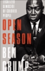 Image for Open Season: Legalized Genocide of Colored People