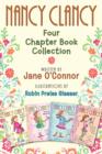 Image for Nancy Clancy: Four Chapter Book Collection: Nancy Clancy, Super Sleuth; Nancy Clancy, Secret Admirer; Nancy Clancy Sees the Future; Nancy Clancy, Secret of the Silver Key