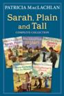 Image for Sarah, Plain and Tall Complete Collection: Sarah, Plain and Tall; Skylark; Caleb&#39;s Story; More Perfect than the Moon; Grandfather&#39;s Dance
