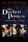 Image for Darkest Powers: Complete Trilogy Collection: The Awakening, The Summoning, The Reckoning