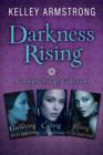 Image for Darkness Rising: Complete Trilogy Collection: The Gathering, The Calling, The Rising