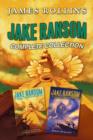 Image for Jake Ransom Complete Collection: The Howling Sphinx, The Skull King&#39;s Shadow
