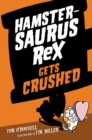 Image for Hamstersaurus Rex Gets Crushed