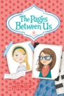 Image for The Pages Between Us