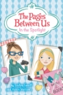 Image for The Pages Between Us: In the Spotlight