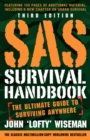 Image for SAS Survival Handbook, Third Edition : The Ultimate Guide to Surviving Anywhere
