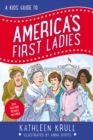 Image for A Kids&#39; Guide to America&#39;s First Ladies