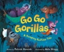 Image for Go go gorillas  : a romping bedtime tale