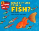 Image for What&#39;s It Like to Be a Fish?