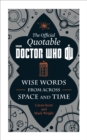 Image for Official Quotable Doctor Who: The Wit and Wisdom of Doctor Who