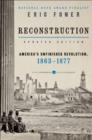Image for Reconstruction Updated Edition: America&#39;s Unfinished Revolution, 1863-1877