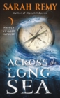Image for Across the Long Sea