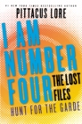 Image for I Am Number Four: The Lost Files: Hunt for the Garde