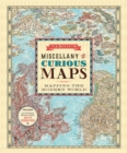 Image for Vargic&#39;s Miscellany of Curious Maps : Mapping the Modern World