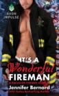 Image for It&#39;s a wonderful fireman: a bachelor firemen novella