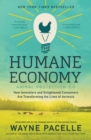Image for The Humane Economy : How Innovators and Enlightened Consumers are Transforming the Lives of Animals