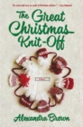 Image for The Great Christmas Knit-Off : A Novel