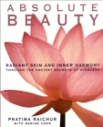 Image for Absolute Beauty: Radiant Skin and Inner Harmony Through the Ancient Secrets of Ayurveda