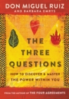 Image for The Three Questions : How to Discover and Master the Power Within You