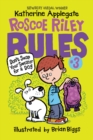 Image for Roscoe Riley Rules #3: Don&#39;t Swap Your Sweater for a Dog