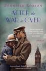 Image for After the War Is Over : A Novel