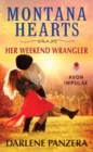 Image for Montana Hearts: Her Weekend Wrangler