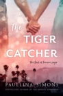 Image for Tiger Catcher: The End of Forever Saga