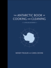Image for The Antarctic book of cooking and cleaning: a polar journey