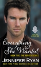 Image for Everything She Wanted: Book Five: The Hunted Series