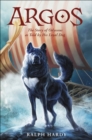 Image for Argos: the story of Odysseus as told by his loyal dog