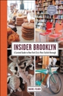 Image for Insider Brooklyn: a curated guide to New York City&#39;s most stylish borough