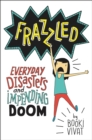 Image for Frazzled: Everyday Disasters and Impending Doom