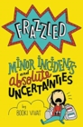 Image for Frazzled #3: Minor Incidents and Absolute Uncertainties