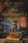 Image for The Taxidermist&#39;s Daughter : A Novel