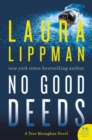 Image for No Good Deeds : A Tess Monaghan Novel