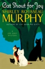 Image for Cat Shout for Joy: A Joe Grey Mystery
