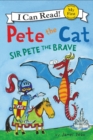 Image for Pete the Cat: Sir Pete the Brave