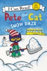 Image for Pete the Cat: Snow Daze : A Winter and Holiday Book for Kids