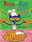 Image for Pete the Cat and the Perfect Pizza Party