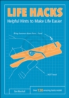 Image for Life Hacks: Helpful Hints to Make Life Easier
