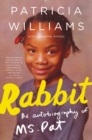 Image for Rabbit : The Autobiography of Ms. Pat