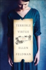 Image for Terrible virtue: a novel